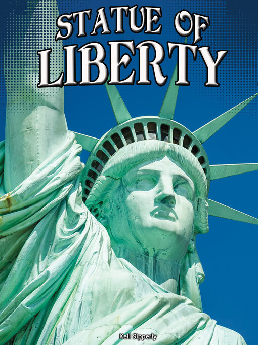 Title details for Statue of Liberty by Keli Sipperley - Available